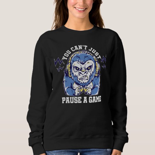 Sweatshirt Vous ne pouvez pas simplement mettre en pause un j (Devant)