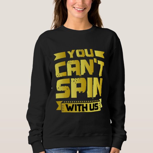 Sweatshirt Vous ne pouvez pas tourner avec nous (Devant)