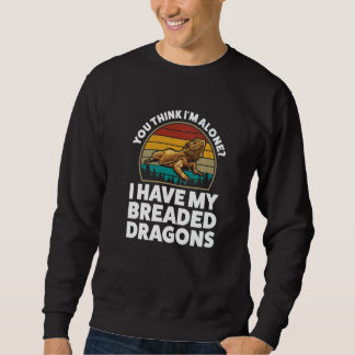 Sweatshirt Vous Pensez Seul J'Ai Pané Dragons Animal De Compa