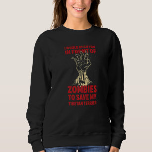 Sweatshirt Vous poussez dans les zombies pour sauver mon terr
