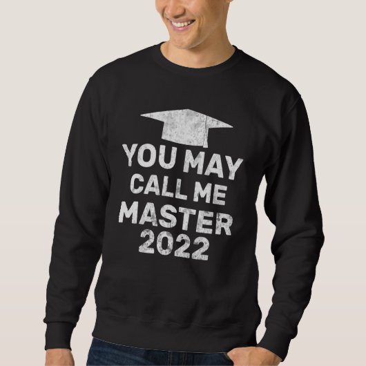 Sweatshirt Vous Pouvez M'Appeler Master 2022 Masters Mba Grad (Devant)