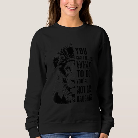 Sweatshirt Vous Pouvez Me Dire Ce Que Vous Faites Vous N'Êtes (Devant)