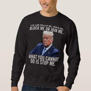 Sweatshirt Vous Pouvez Me Regarder Faux Me Noir Ou Me Rejoind