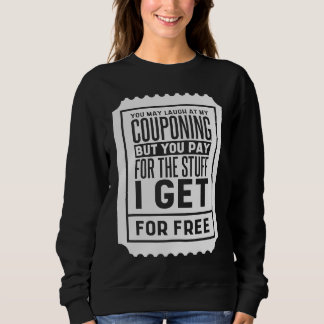 Sweatshirt Vous pouvez rire de mes bons de réduction de coupo