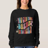 Sweatshirt Vous pouvez transformer les rêves en réalité -Moti (Devant)