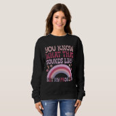 Sweatshirt Vous savez à quoi ça ressemble Pas mon problème Gr (Devant entier)