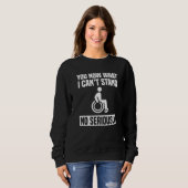 Sweatshirt Vous savez maintenant ce que je ne supporte pas l' (Devant entier)
