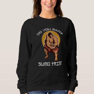 Sweatshirt Vous voulez Sumo Ce sumo japonais