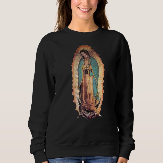 Sweatshirt Vraie Notre Dame De Guadalupe Vierge Marie Catholi (Devant)