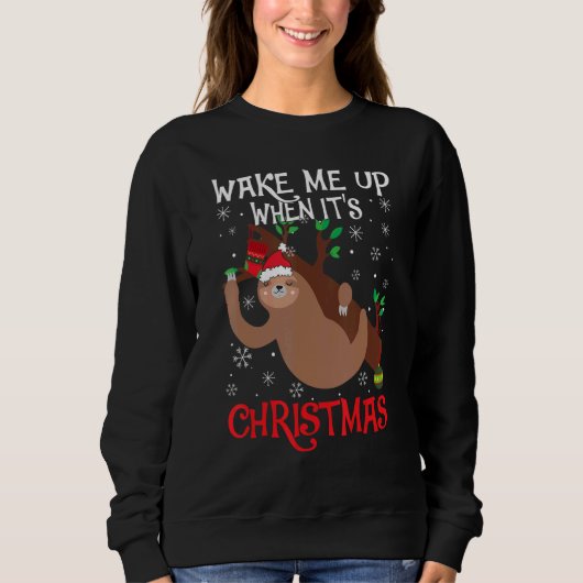 Sweatshirt Wake Me Up When It's Christmas Pajamas  For Sloth  (Devant)