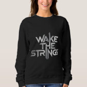 Sweatshirt Wake The Strings – Music Typography (Devant)