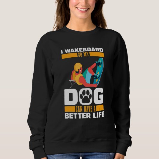 Sweatshirt Wakeboard Dog Wakeboarder Wakeboarding (Devant)