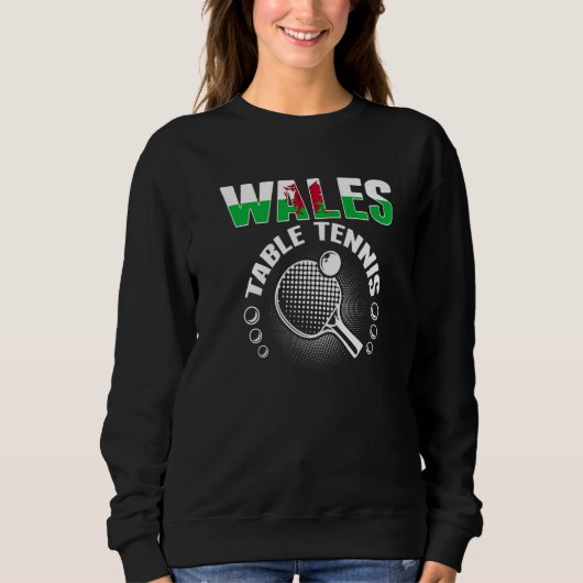 Sweatshirt Wales Table Tennis   Support Welsh Ping Pong Team (Devant)