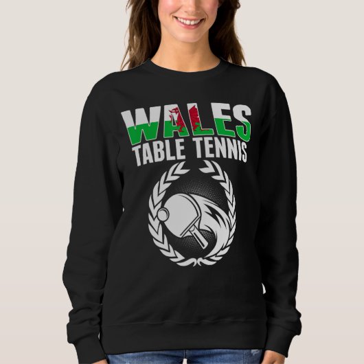 Sweatshirt Wales Table Tennis Welsh Ping Pong Team Support (Devant)