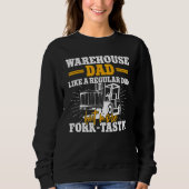 Sweatshirt Warehouse dad operator fork lift forklift certifie (Devant)