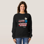 Sweatshirt Warehouse Worker & Coffee  Appreciation Saying (Devant entier)