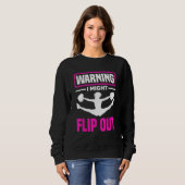 Sweatshirt Warning I Might Flip Out   Cheerleading Cheerleade (Devant entier)