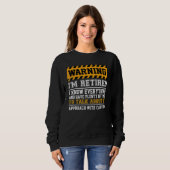 Sweatshirt Warning I'm Retired I Know Everything - Retirement (Devant entier)