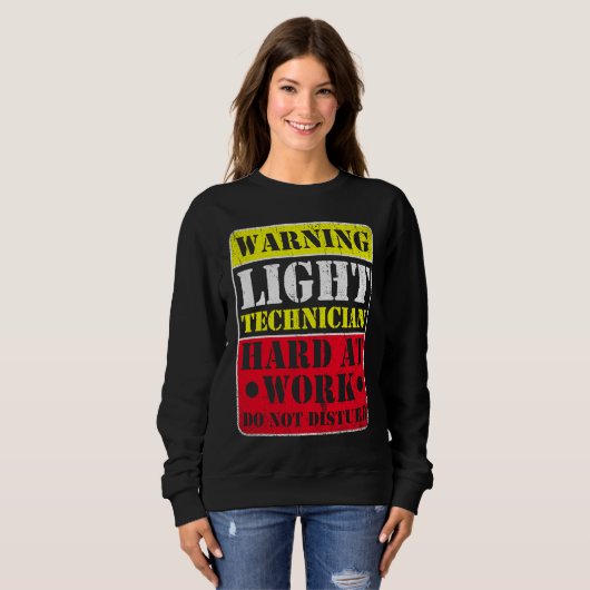 Sweatshirt Warning Lightning Technician at Work Do Not Distur (Devant entier)