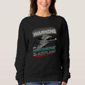 Sweatshirt Warning May Spontaneously Talk About Airplanes Avi (Devant)