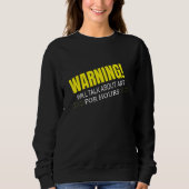 SWEATSHIRT WARNING WILL TALK ABOUT ART (Devant)