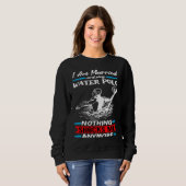 Sweatshirt Water Polo I Am Married And Play Water Polo (Devant entier)