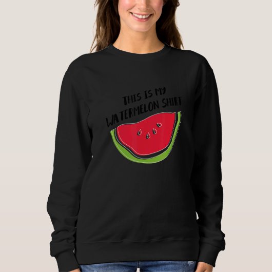 Sweatshirt Watermelon Ironic Quote Summer Tropical Fruits (Devant)