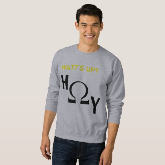Sweatshirt Watt ? H-ohm-y (Devant entier)