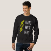 Sweatshirt Watt Volt votre électricien (Devant entier)