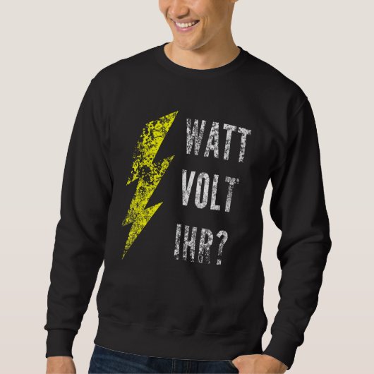 Sweatshirt Watt Volt votre électricien (Devant)