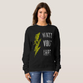 Sweatshirt Watt Volt votre électricien (Devant entier)