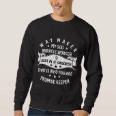 Sweatshirt Way maker Miracle Worker Promesse Keeper Christian (Devant)
