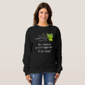 Sweatshirt Ways to bee Froggin Awesome (Devant entier)