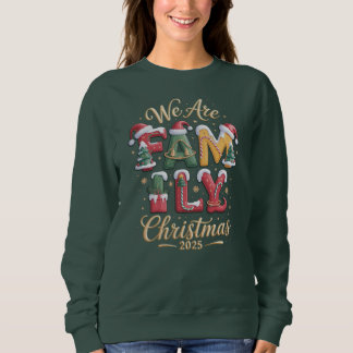 Sweatshirt "WE ARE FAMILY" Christmas Design