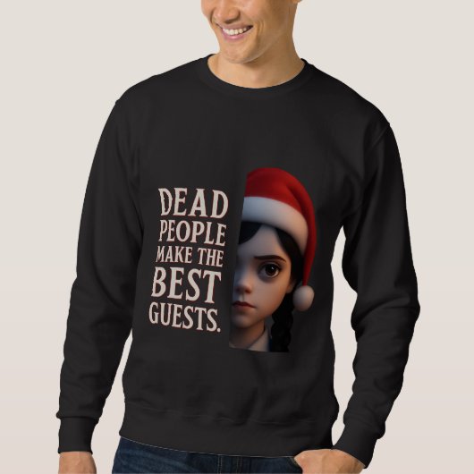 Sweatshirt Wednesday “Dead People Make the Best Guests” (Devant)