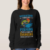 Sweatshirt Weekend Forecast Fishing With A Chance Distressed  (Devant)