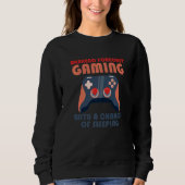 Sweatshirt Weekend Forecast Gaming With A Chance Of Sleeping (Devant)