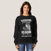 Sweatshirt Weekend Forecast Reading With No Chance Funny Men  (Devant entier)