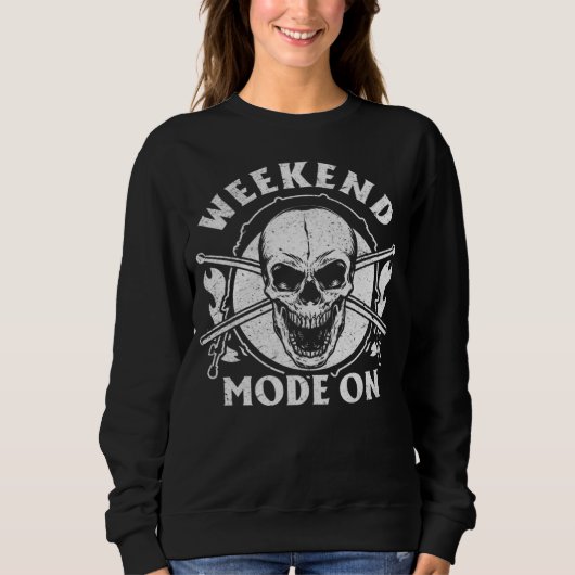 Sweatshirt Weekend Mode On Drummer Cool Drum Player Drumming (Devant)