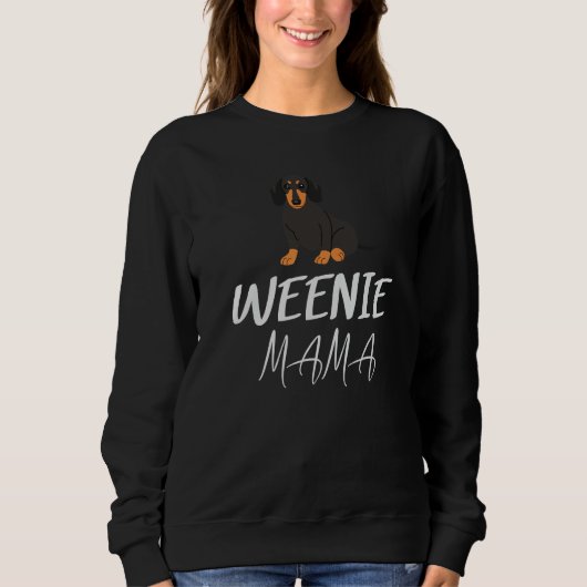 Sweatshirt Weenie Mama  Dogs Pets  Parent Fan Breeds Friends (Devant)