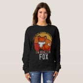 Sweatshirt Weird This is My Human Costume I'm Really A Fox    (Devant entier)