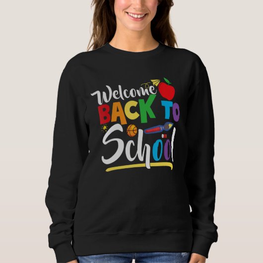 Sweatshirt Welcome Back To School First Day of School Teacher (Devant)