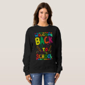 Sweatshirt Welcome Back To School Happy First Day of School B (Devant entier)