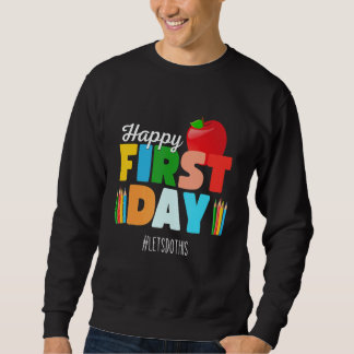 Sweatshirt Welcome Back To School Rainbow   Happy First Day S