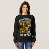 Sweatshirt Welder Apparel Welding Blacksmith Metal Worker for (Devant entier)