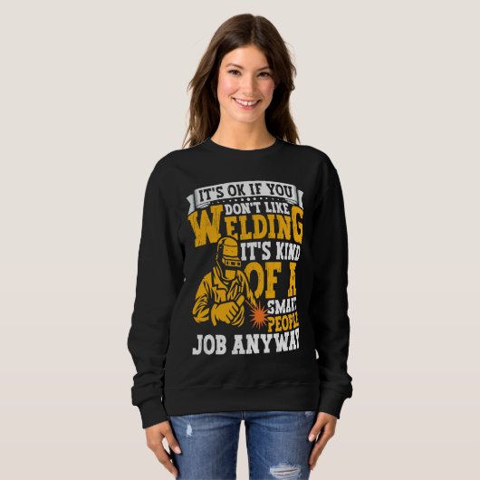 Sweatshirt Welder Apparel Welding Blacksmith Metal Worker for (Devant entier)