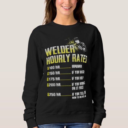 Sweatshirt Welder Hourly Rate Weld Welding Mens Presents (Devant)