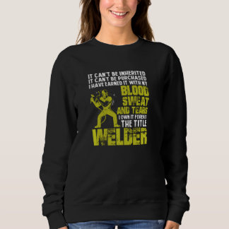 Sweatshirt Welder Je Possède Le Titre Avec De La Sueur De San