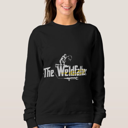 Sweatshirt Weldfather Cool Welder Cadeau Tee Soudage Funny Ch (Devant)
