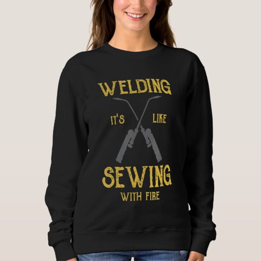 Sweatshirt Welding Its Like Sewing With Fire  Welder (Devant)